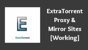 ExtraTorrent Proxy – Unblock Extratorrent2 & Extratorrent.cc