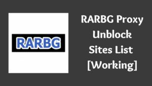 RARBG Proxy – Unblock Sites List [100% Working]